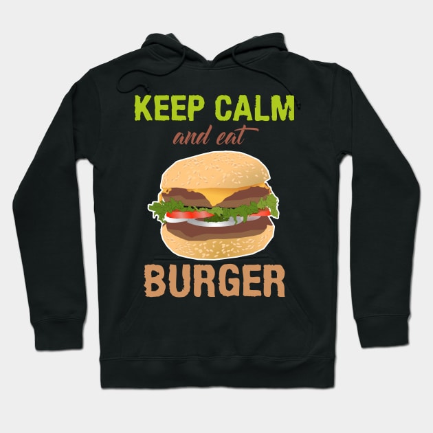 keep calm and eat burger Hoodie by bless2015